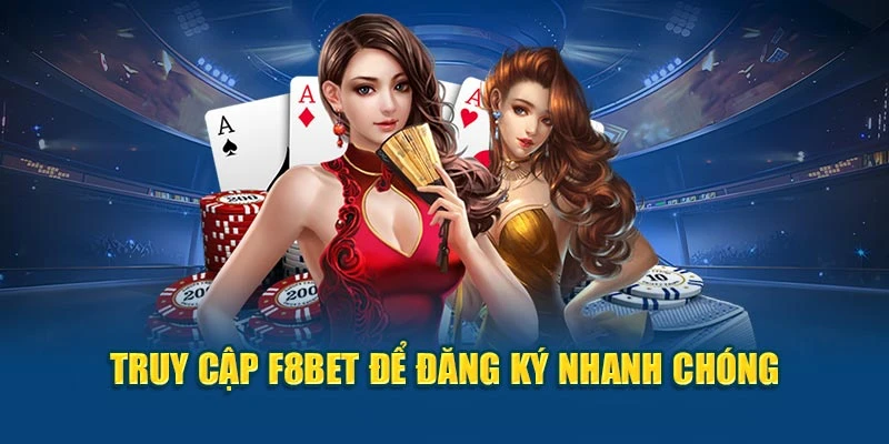 Truy cập F8BET để đăng ký nhanh chóng